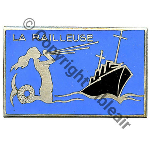 RAILLEUSE  TORPILLEUR LA RAILLEUSE  AB.P Dep Src.flotilleseg 135EurInv